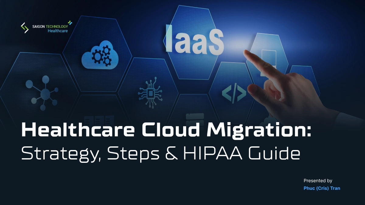 Healthcare Cloud Migration: A HIPAA-Ready Roadmap from Real-World Builds