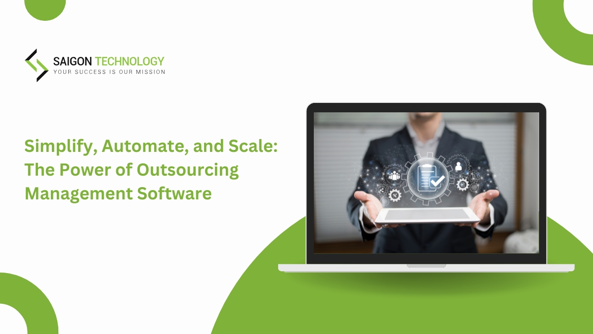 Simplify, Automate, and Scale: The Power of Outsourcing Management Software