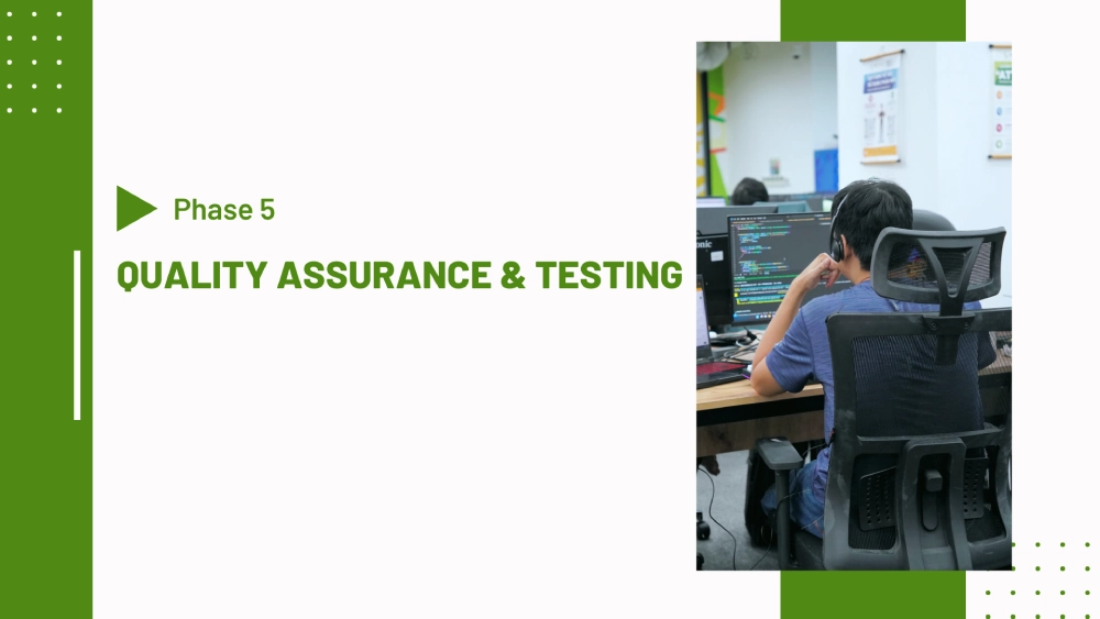 Phase 5 quality assurance and testing