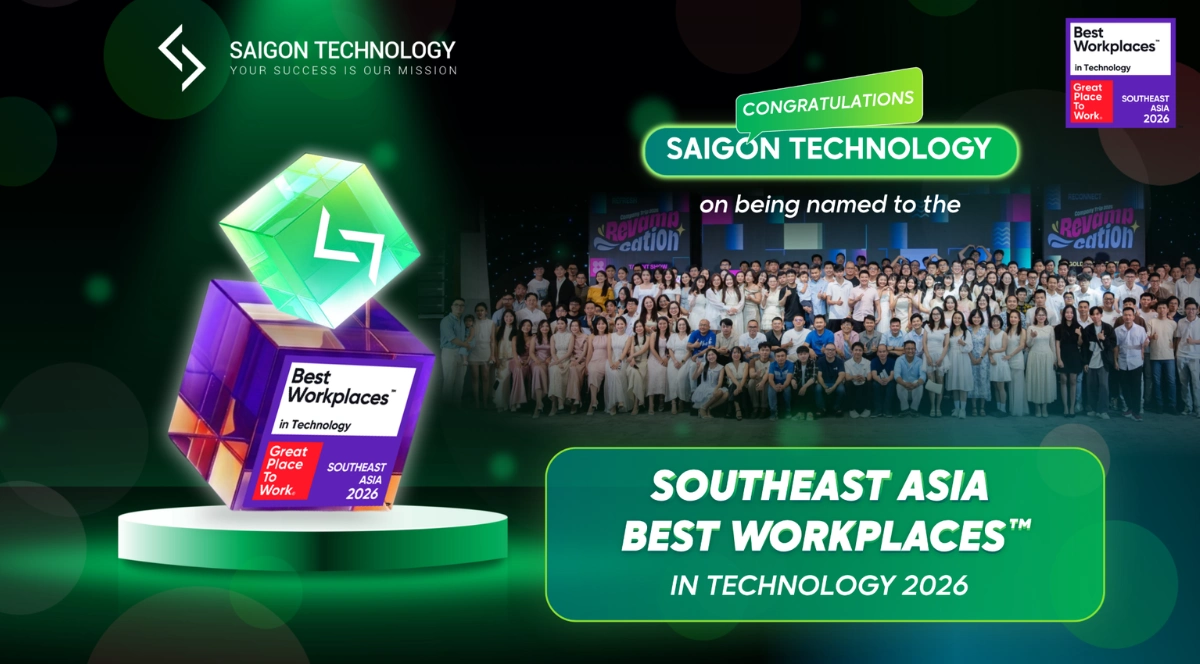 Saigon Technology Ranked Among the Top 10 Southeast Asia Best Workplaces™ in Technology 2026