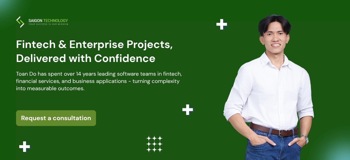 CTA - Toan Do - Project Manager at Saigon Technology CTA - Toan Do - Project Manager at Saigon Technology